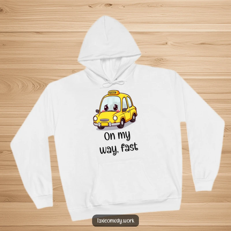 Funny Taxi Hoodie featuring a happy yellow car character zooming forward with a grin, ideal for cozy, humorous wear.