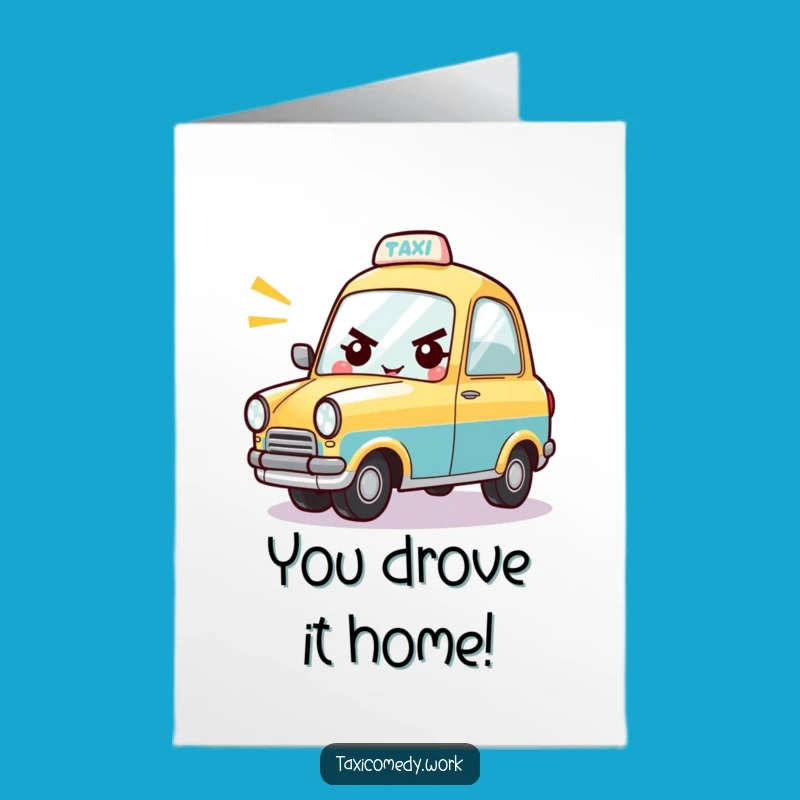 Free Printable Congrats Card Funny Taxi Cheerful Honking Downloadable Gift